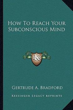 Paperback How To Reach Your Subconscious Mind Book