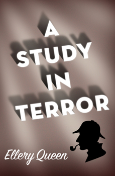 A Study in Terror - Book #30 of the Ellery Queen Detective