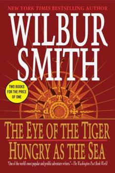 The Eye of the Tiger/ Hungry as the Sea (Thomas Dunne Books)