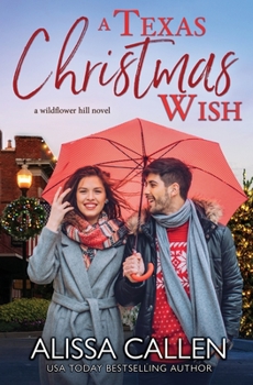 A Texas Christmas Wish - Book #1 of the Wildflower Hill