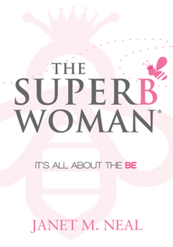 Paperback The Superbwoman: It's All about the Be Book