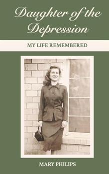 Paperback Daughter of the Depression: My Life Remembered Book