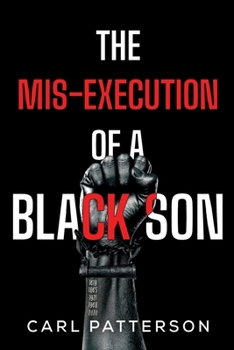Paperback The Mis-Execution of a Black Son Book