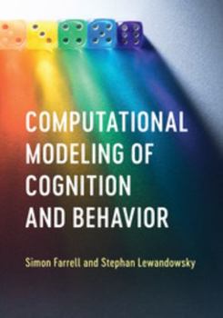 Hardcover Computational Modeling of Cognition and Behavior Book