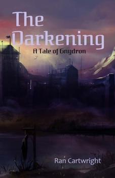 Paperback The Darkening: A Tale of Gnydron Book