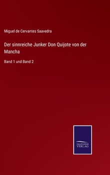 Hardcover Der sinnreiche Junker Don Quijote von der Mancha: Band 1 und Band 2 [German] Book