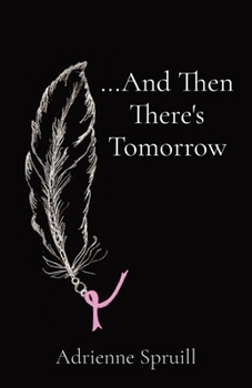 Paperback ...And Then There's Tomorrow Book