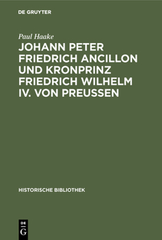 Johann Peter Friedrich Ancillon Und Kronprinz Friedrich Wilhelm IV. Von Preussen