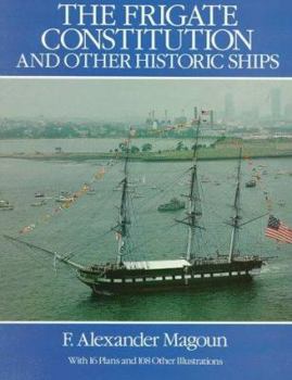 Paperback The Frigate Constitution and Other Historic Ships Book
