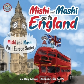 Paperback Mishi and Mashi go to England: Mishi and Mashi Visit Europe Book