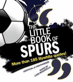 Paperback The Little Book of Spurs Book