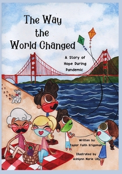 Paperback The Way the World Changed: A Story of Hope During Pandemic Book