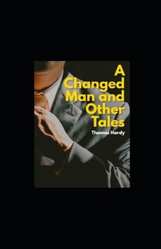 Paperback A Changed Man and Other Tales Illustrated Book