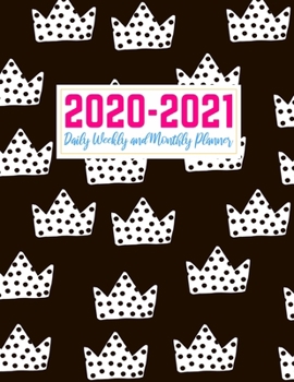 Paperback 2020-2021 Daily Weekly and Monthly Planner: Cute Two Year Jan 1, 2020 - Dec 31, 2021 Calendar Organizer and Appointment Schedule Agenda Journal for Pe Book