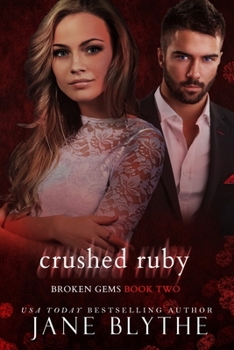 Crushed Ruby - Book #2 of the Broken Gems