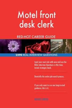 Paperback Motel front desk clerk RED-HOT Career Guide; 2590 REAL Interview Questions Book
