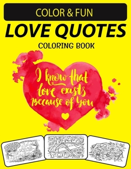 Love Quotes Coloring Book: Fantastic and Expanded Edition Unique Designs Love Quotes Coloring Book for Adults