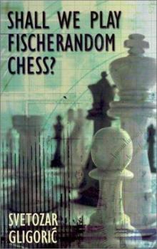 Paperback Shall We Play Fischerandom Chess? Book