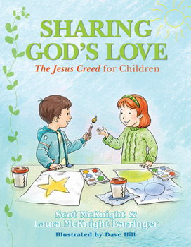 Paperback Sharing God's Love: The Jesus Creed for Children Book