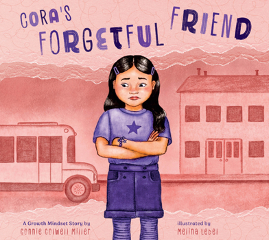 Library Binding Cora's Forgetful Friend: A Growth Mindset Story Book