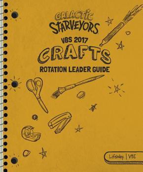 Vbs 2017 Crafts Rotation Leader Guide