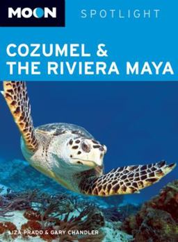 Paperback Moon Spotlight Cozumel and the Riviera Maya Book