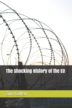 Paperback The Shocking History of the EU Book