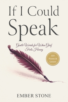 Paperback If I Could Speak: Gentle Words for When Grief Feels Heavy Book