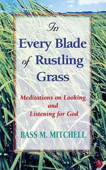 Paperback In Every Blade of Rustling Grass [Large Print] Book