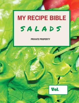 Paperback My Recipe Bible - Salads: Private Property Book