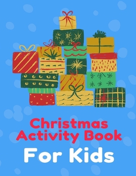 Paperback Christmas Activity Book For Kids: Many Pages Coloring Book, Mazes, Wordsearch & Sudoku Book