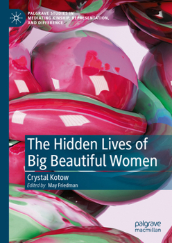 Hardcover The Hidden Lives of Big Beautiful Women Book