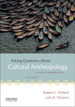 Paperback Asking Questions about Cultural Anthropology: A Concise Introduction Book