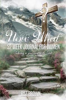 Paperback Now What?: 52 Week Journal for Women Book