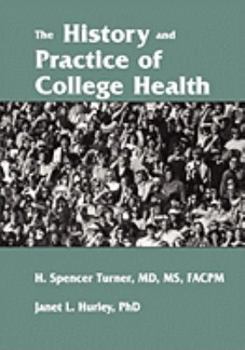 History and Practice of College Health