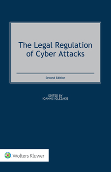 Hardcover The Legal Regulation of Cyber Attacks Book