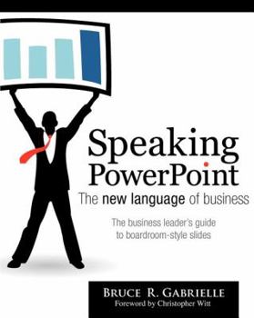 Paperback Speaking PowerPoint: the New Language of Business Book