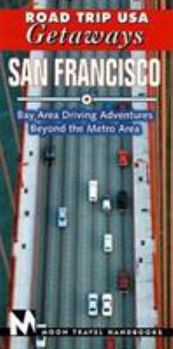 Paperback San Francisco: Bay Area Driving Adventures Beyond the Metro Area [With Four-Color Fold-Out] Book