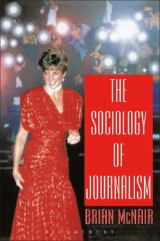 Paperback The Sociology of Journalism Book