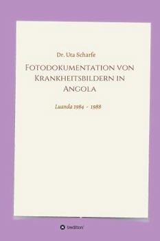 Hardcover Fotodokumentation von Krankheitsbildern in Angola [German] Book