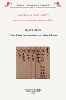 Paperback Chen Cheng (1365-1457): Ambassadeur Des Premiers Empereurs Ming [French] Book