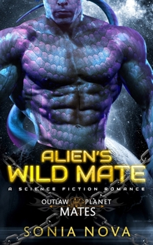 Paperback Alien's Wild Mate: A Sci-Fi Alien Romance Book