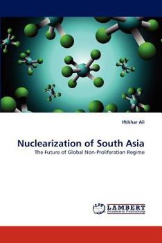 Paperback Nuclearization of South Asia Book