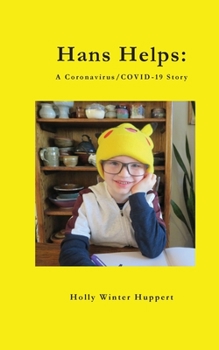 Paperback Hans Helps: A Coronavirus/COVID-19 Story Book