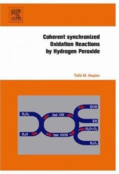 Hardcover Coherent Synchronized Oxidation Reactions by Hydrogen Peroxide Book