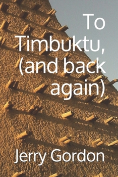 Paperback To Timbuktu, (and back again) Book