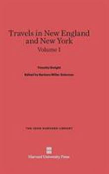 Travels in New England and New York, Volume I