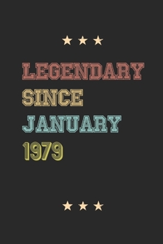 Legendary Since January 1979 Notebook Birthday Gift: Lined Notebook / Journal Gift, 120 Pages; 6x9, Soft Cover, Matte finish
