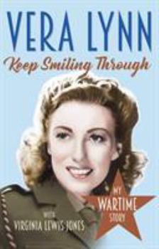 Paperback Keep Smiling Through: My Wartime Story Book