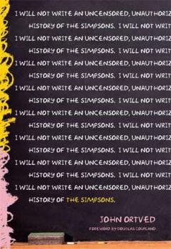 Hardcover The Simpsons: An Uncensored, Unauthorized History Book